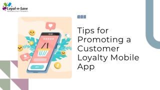 Tips for Promoting a Customer Loyalty Mobile App