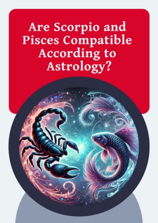 Are Scorpio and Pisces Compatible According to Astrology