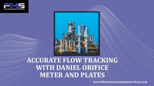 Accurate Flow Tracking with Daniel Orifice Meter and Plates