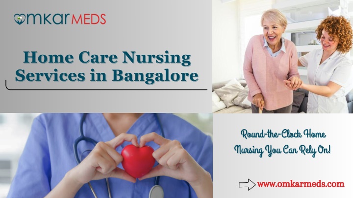 PPT - Home Care Nursing Services in Bangalore PowerPoint Presentation ...