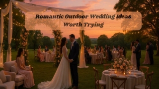 Romantic Outdoor Wedding Idea Worth Trying