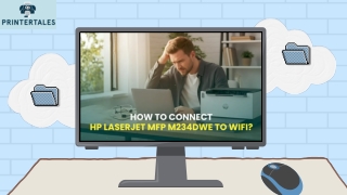 How to Connect HP LaserJet MFP M234dwe to WiFi