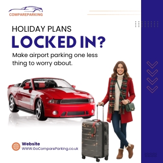 Holiday Travel Made Simple Smart Heathrow Airport Parking with GoCompareParking