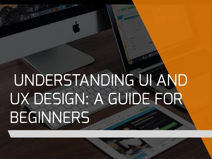 PPT - Understanding UI and UX Design: A Guide for Beginners PowerPoint ...