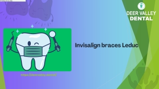 Transform Your Smile with Invisalign Braces Leduc| Deer Valley Dental