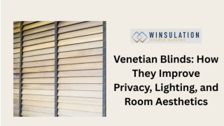 Venetian Blinds: Exploring How They Improve Privacy, Lighting, and Room Aesthetics