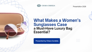 What Makes a Women’s Sunglasses Case a Must-Have Luxury Bag Essential
