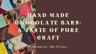 Hand Made Chocolate Bars A Taste of Pure Craft