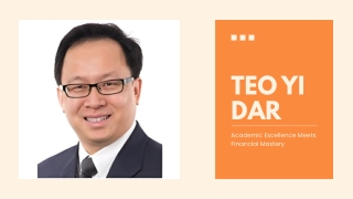 Teo Yi Dar with Academic Excellence & Private Equity Investment
