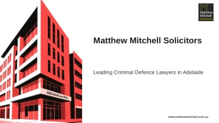 Matthew Mitchell Solicitors – Adelaide’s Trusted Criminal Defence Lawyers