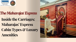 Inside the Carriages Maharajas’ Express Cabin Types & Luxury Amenities