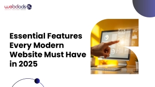 Essential Features Every Modern Website Must Have in 2025