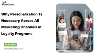 Why Personalization Is Necessary Across All Marketing Channels in Loyalty Programs