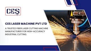 Fiber Laser Cutting Machine Manufacturer - CES laser machine Pvt Ltd