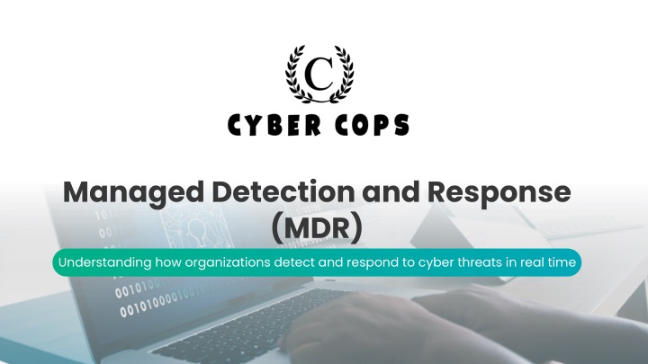 PPT - How Managed Detection and Response Helps Detect Cyber Threats ...
