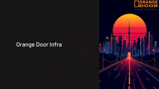 Orange Door Infra Your Trusted Real Estate Consultant in Delhi NCR