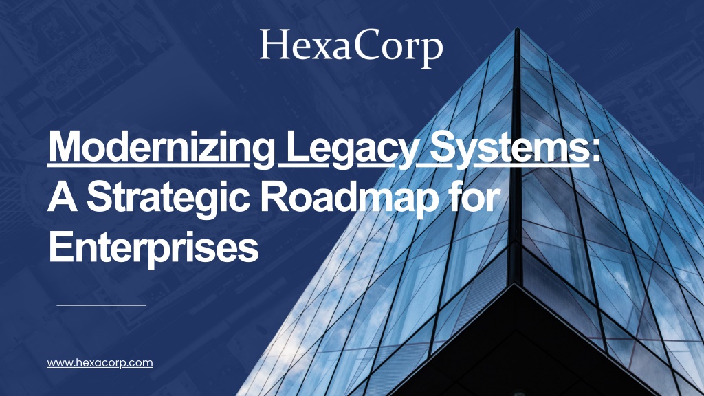 PPT - Modernizing Legacy Systems A Strategic Roadmap for Enterprises ...