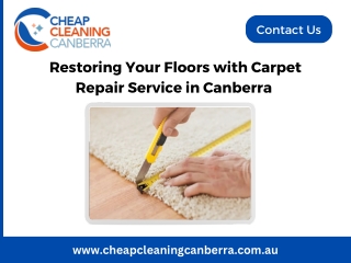 Restoring Your Floors with Carpet Repair Service in Canberra