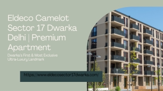 Eldeco Camelot Sector 17 Dwarka Delhi | Premium Apartment