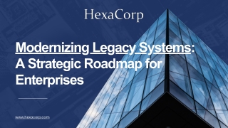 Modernizing Legacy Systems A Strategic Roadmap for Enterprises