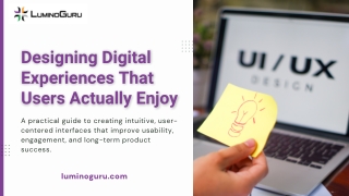 Designing Digital Experiences That Users Actually Enjoy