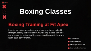 FitApex-Boxing classes .ppt