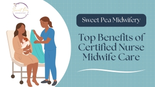 Top Benefits of Certified Nurse Midwife Care