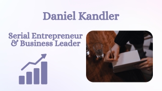 Daniel Kandler - Serial Entrepreneur & Business Leader
