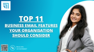 11 Business Email Features Your Organisation Should Consider Before Opting or Migrating Service