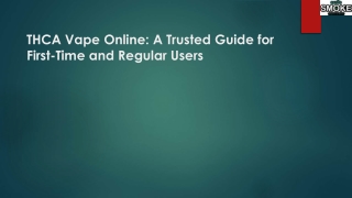 THCA Vape Online: A Trusted Guide for First-Time and Regular Users