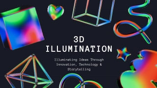 3D illumination | Immersive Worlds Built for Impact