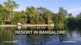 Area 83 - Lake View Resort in Bangalore