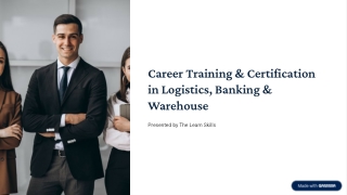 Career Training and Certification in Logistics Banking and Warehouse