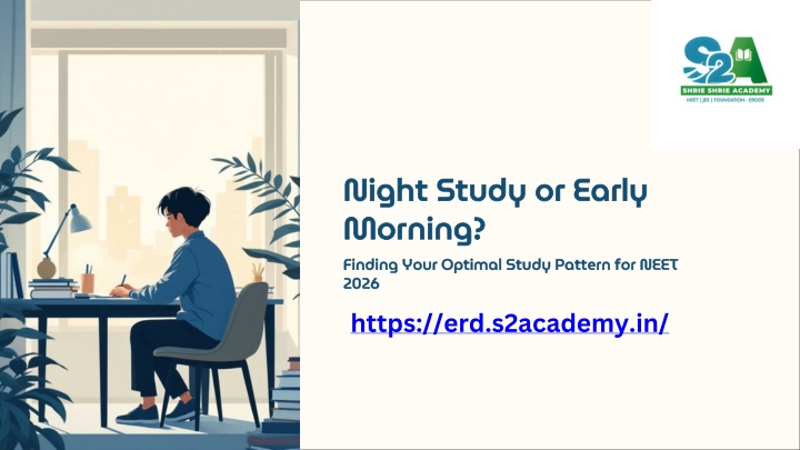 Morning Code Study PPT - Night Study or Early Morning? Best Time for NEET 2026 PowerPoint ...