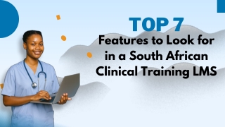 Top Features to Look for in a Clinical Training LMS