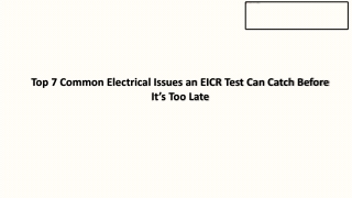 Top 7 Common Electrical Issues an EICR Test Can Catch Before It’s Too Late