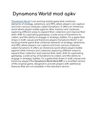 Dynamons World mod ap"Dynamons World" is an exciting mobile game that combineskv