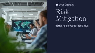 Risk Mitigation in the Age of Geopolitical Flux: The DHS Intelligence Model