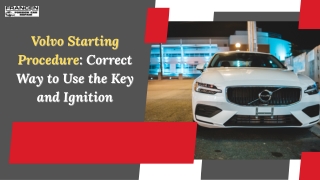Volvo Starting Procedure Correct Way to Use the Key and Ignition