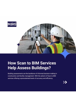 How Scan to BIM Services Help Assess Buildings?