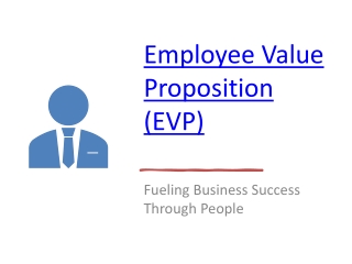 Employee Value Proposition to Fuel Business Success