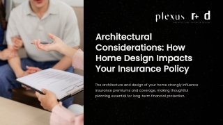 How Home Design Choices Shape Insurance Coverage And Risk Factors