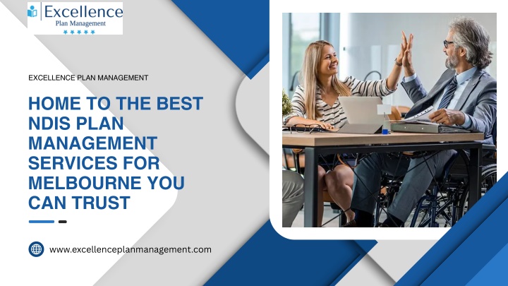 PPT - Home to the Best NDIS Plan Management Services for Melbourne You ...