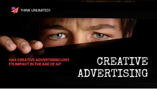 Has Creative Advertising Lost Its Impact in the Age of AI?