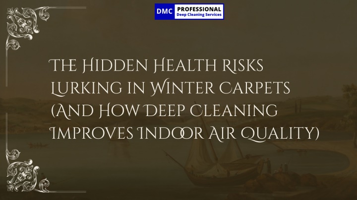 Hidden Health Risks PPT - The Hidden Health Risks Lurking in Winter Carpets (And How Deep ...