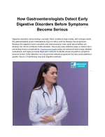 How Gastroenterologists Detect Early Digestive Disorders Before Symptoms Become Serious (1) - slide 1