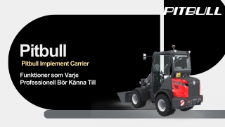 Pitbull Implement Carrier – Funktioner som Varje Professionell Bör Känna Till