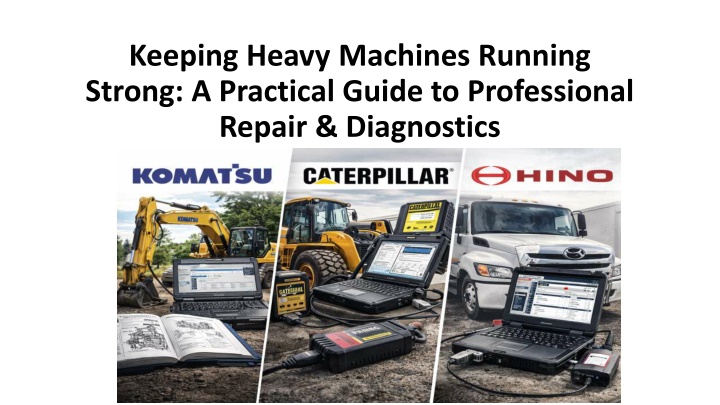Keep Machine Running PPT - Keeping Heavy Machines Running Strong PowerPoint Presentation ...