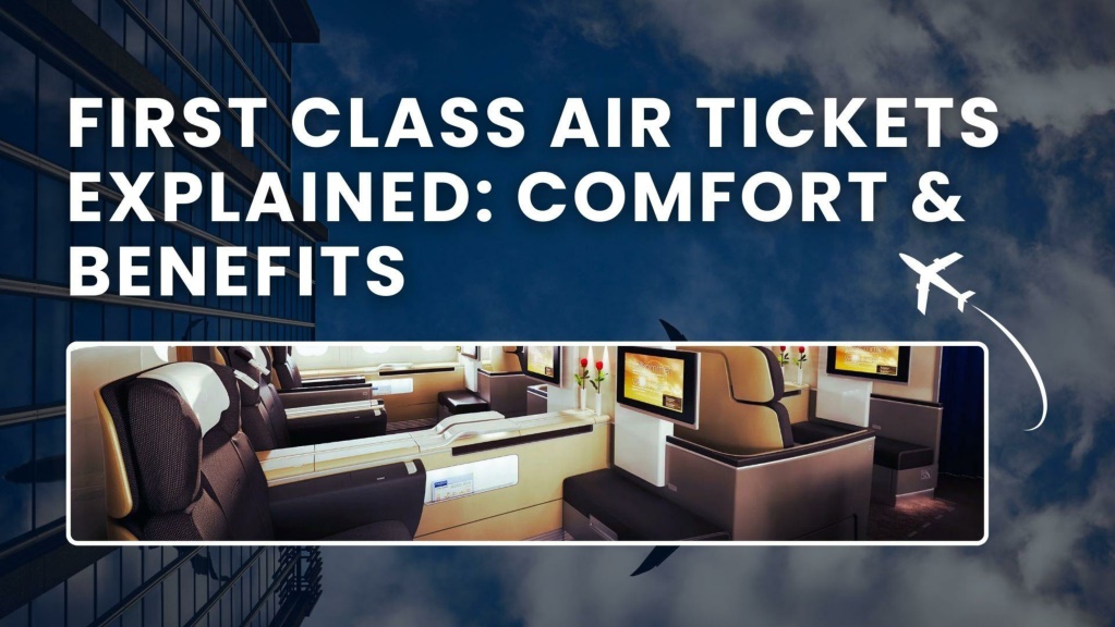 Ticket First Policy PPT - First Class Air Tickets Explained Comfort & Benefits PowerPoint ...