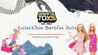 Collectible Barbie Dolls  Brian’s Toys
